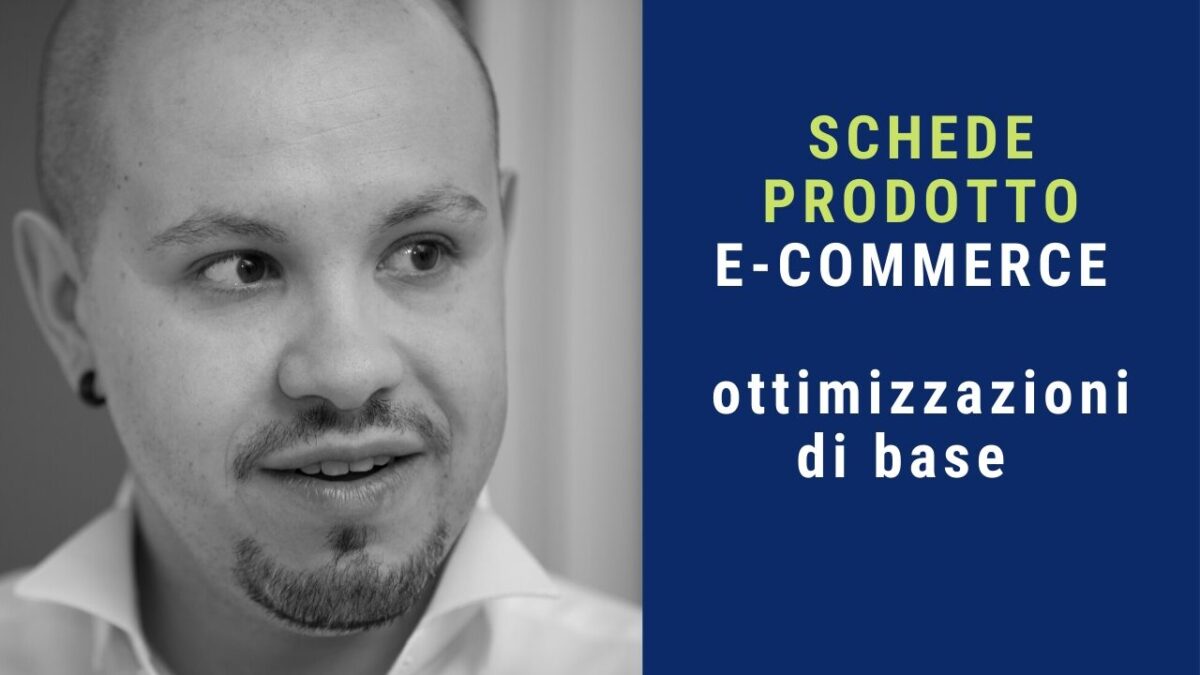 Schede prodotto e-commerce ottimizzazioni di base Schede prodotto e-commerce ottimizzazioni di base